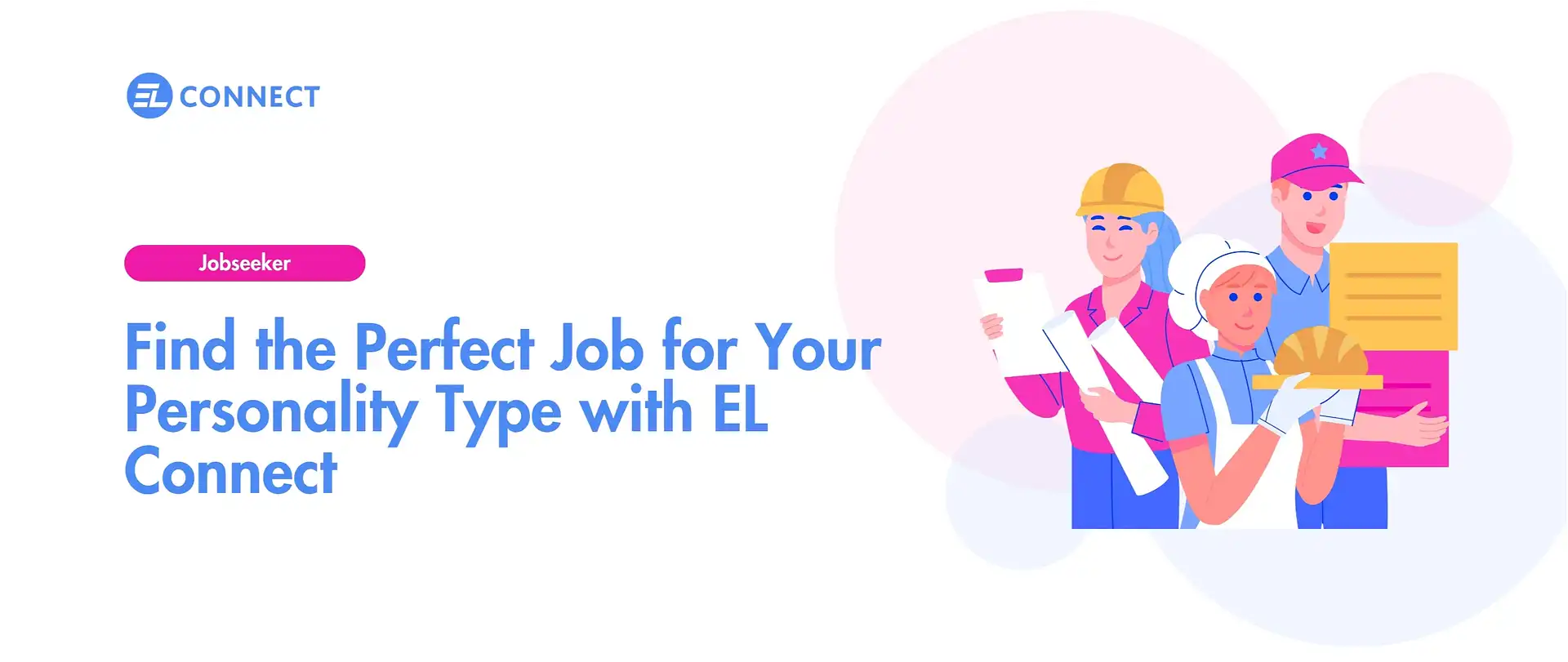 Find the Perfect Job for Your Personality Type with EL Connect blog featured image